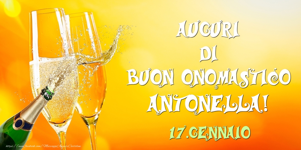 Auguri di Buon Onomastico Antonella! 17.Gennaio - Cartoline onomastico