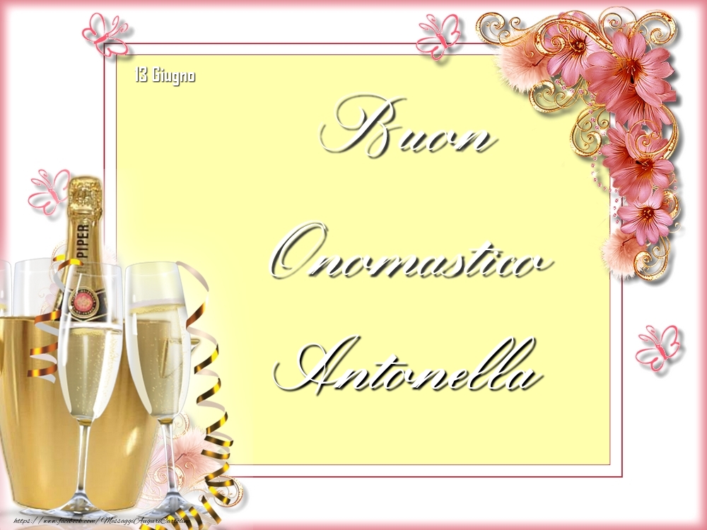 Buon Onomastico, Antonella! 13 Giugno - Cartoline onomastico
