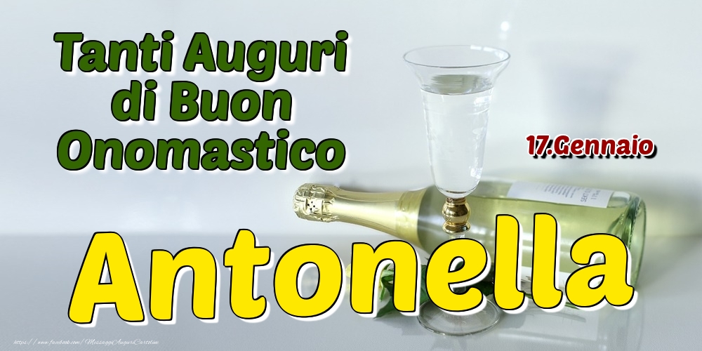 17.Gennaio - Tanti Auguri di Buon Onomastico Antonella - Cartoline onomastico