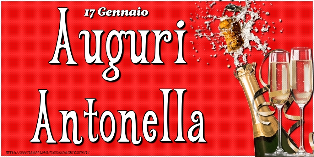 17 Gennaio - Auguri Antonella! - Cartoline onomastico