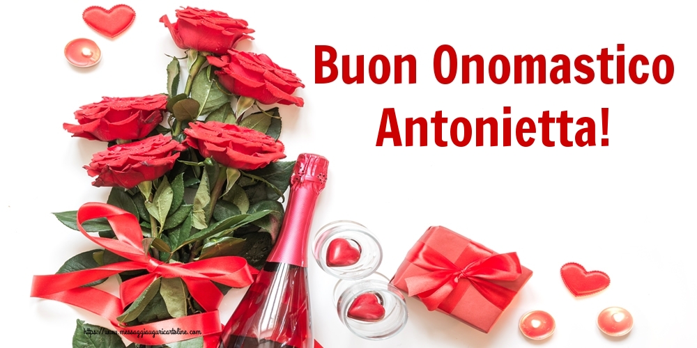 Buon Onomastico Antonietta! - Cartoline onomastico con fiori