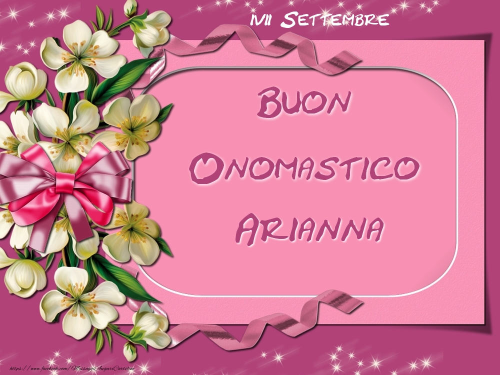 Buon Onomastico, Arianna! 17 Settembre - Cartoline onomastico