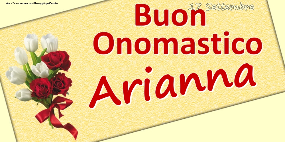 17 Settembre: Buon Onomastico Arianna - Cartoline onomastico