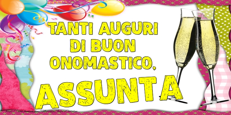 Tanti Auguri di Buon Onomastico, Assunta - Cartoline onomastico con palloncini