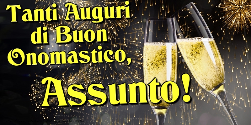 Tanti Auguri di Buon Onomastico, Assunto - Cartoline onomastico con champagne