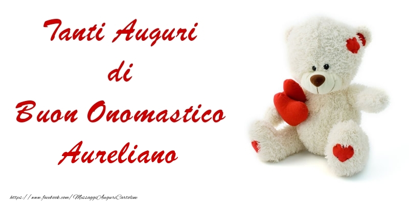 Tanti Auguri di Buon Onomastico Aureliano - Cartoline onomastico con animali