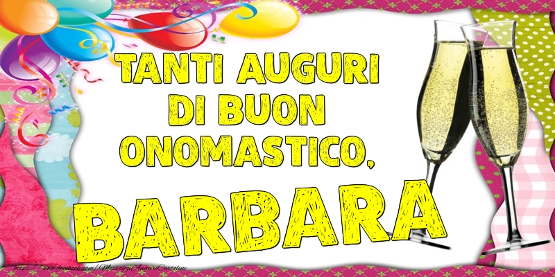 Tanti Auguri di Buon Onomastico, Barbara - Cartoline onomastico con palloncini