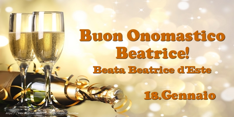 18.Gennaio Beata Beatrice d'Este Buon Onomastico Beatrice! - Cartoline onomastico