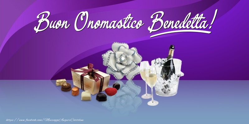 Buon Onomastico Benedetta! - Cartoline onomastico con regalo