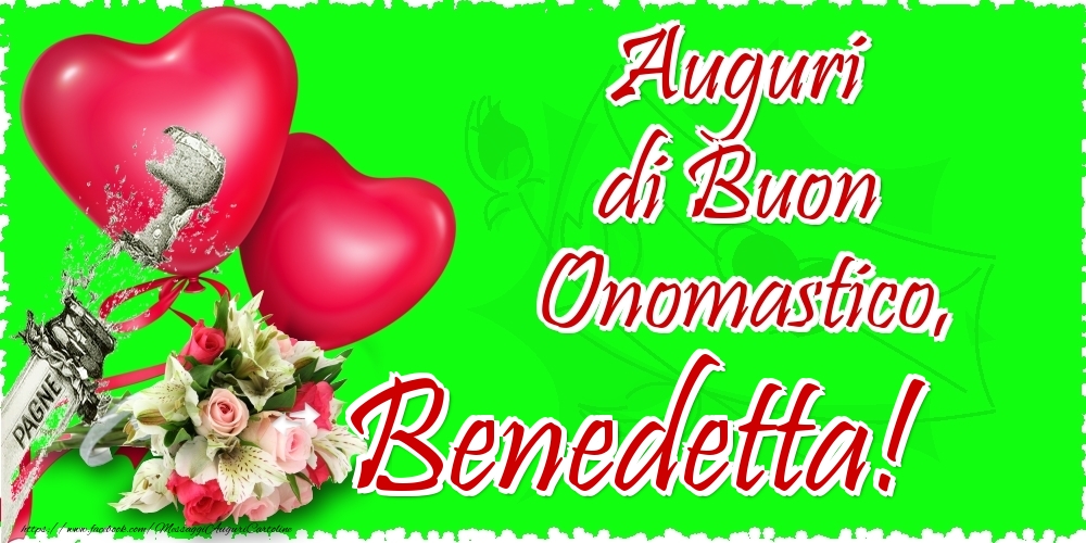 Auguri di Buon Onomastico, Benedetta - Cartoline onomastico con il cuore