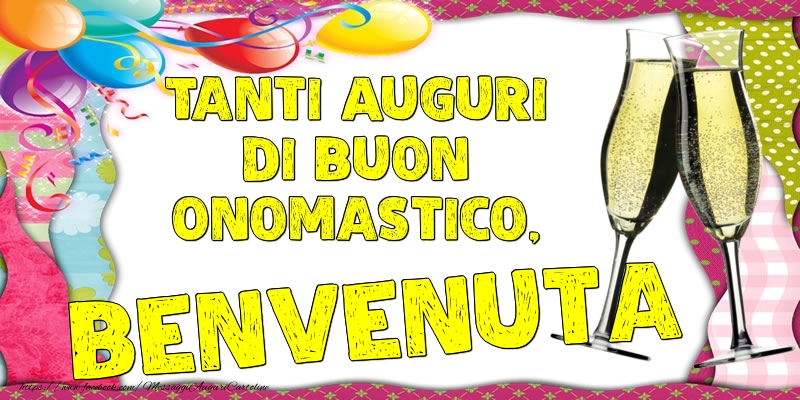 Tanti Auguri di Buon Onomastico, Benvenuta - Cartoline onomastico con palloncini