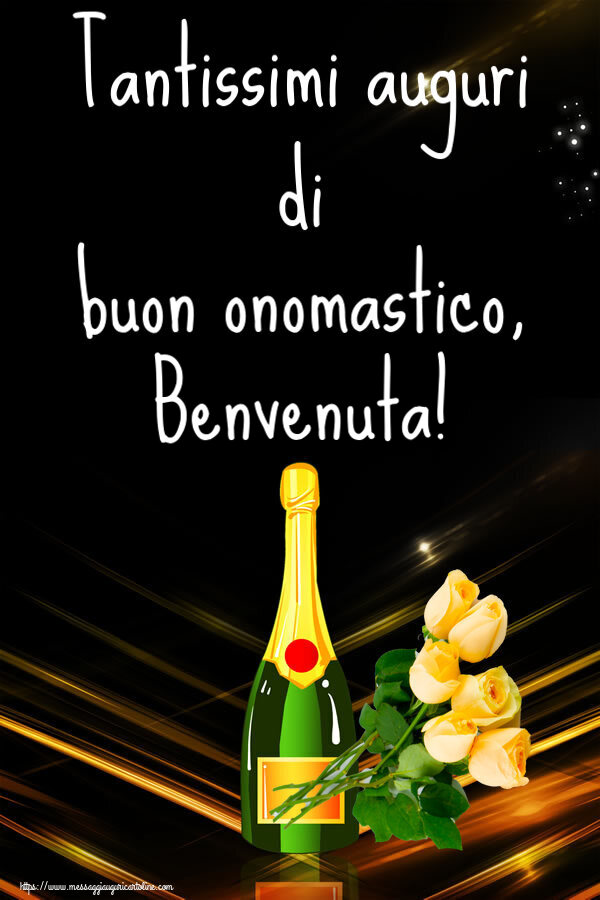 Tantissimi auguri di buon onomastico, Benvenuta! - Cartoline onomastico con fiori