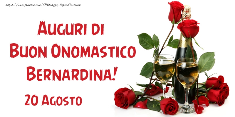  20 Agosto Auguri di Buon Onomastico Bernardina! - Cartoline onomastico