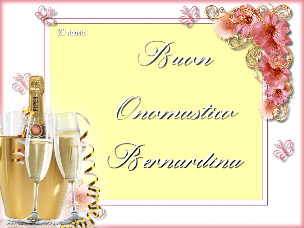 Buon Onomastico, Bernardina! 20 Agosto - Cartoline onomastico