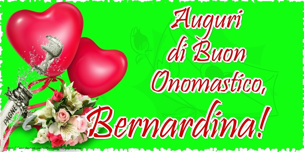 Auguri di Buon Onomastico, Bernardina - Cartoline onomastico con il cuore
