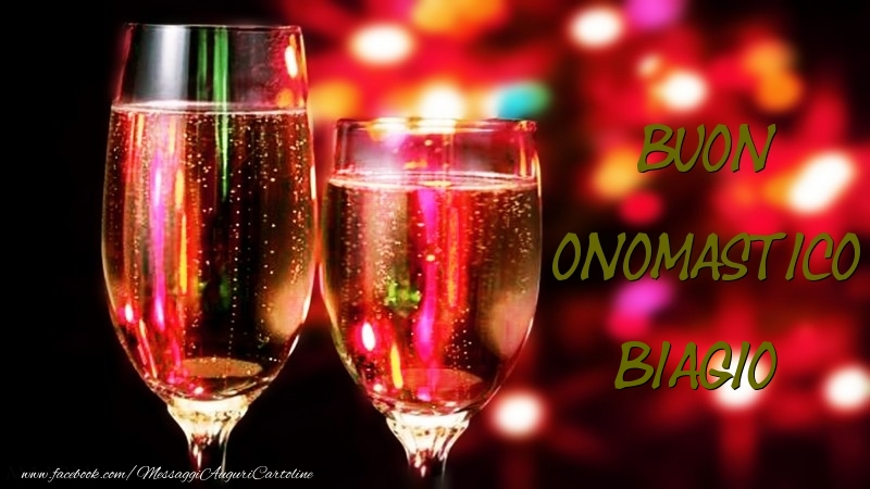 Buon Onomastico Biagio - Cartoline onomastico con champagne