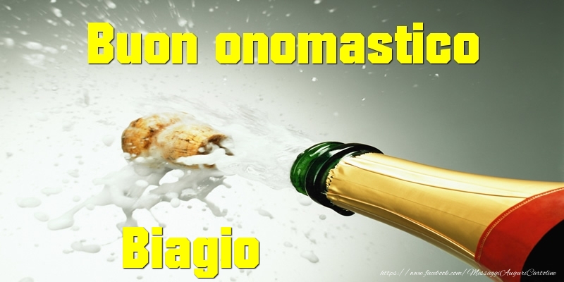 Buon onomastico Biagio - Cartoline onomastico con champagne