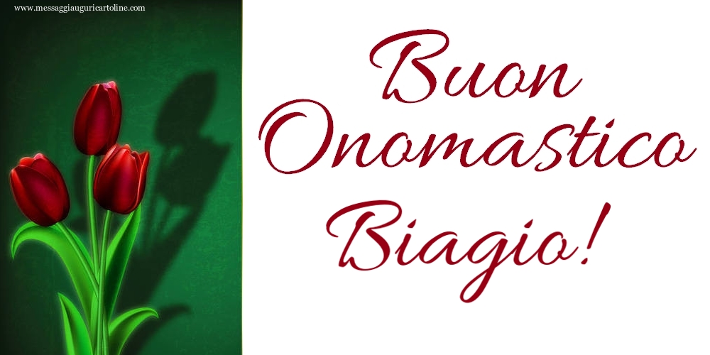 Buon Onomastico Biagio! - Cartoline onomastico