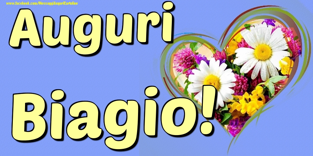 Auguri Biagio - Cartoline onomastico con il cuore