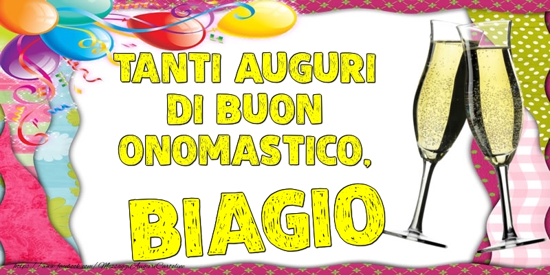 Tanti Auguri di Buon Onomastico, Biagio - Cartoline onomastico con palloncini