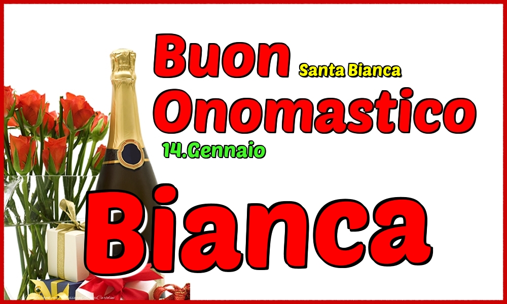 14.Gennaio - Buon Onomastico Bianca! - Cartoline onomastico