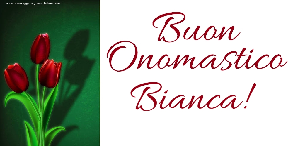 Buon Onomastico Bianca! - Cartoline onomastico