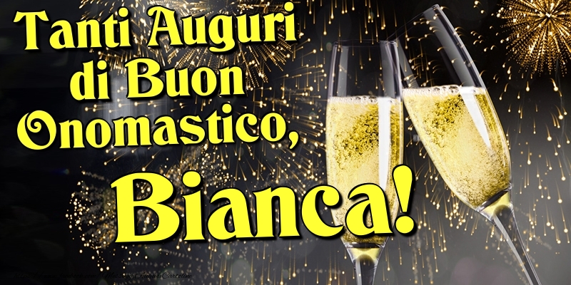 Tanti Auguri di Buon Onomastico, Bianca - Cartoline onomastico con champagne