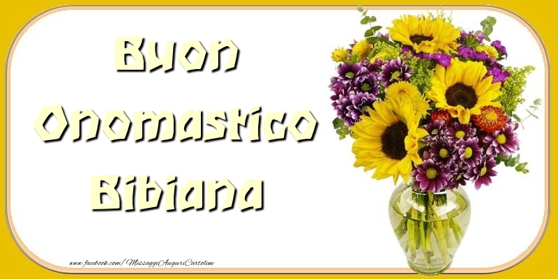 Buon Onomastico Bibiana - Cartoline onomastico con mazzo di fiori