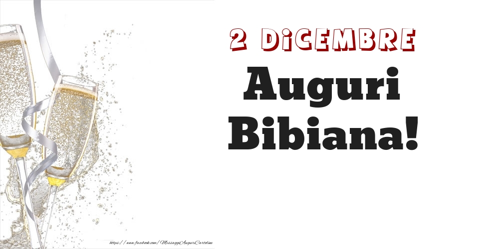 Auguri Bibiana! 2 Dicembre - Cartoline onomastico