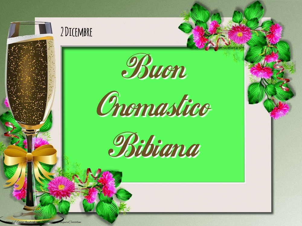Buon Onomastico, Bibiana! 2 Dicembre - Cartoline onomastico