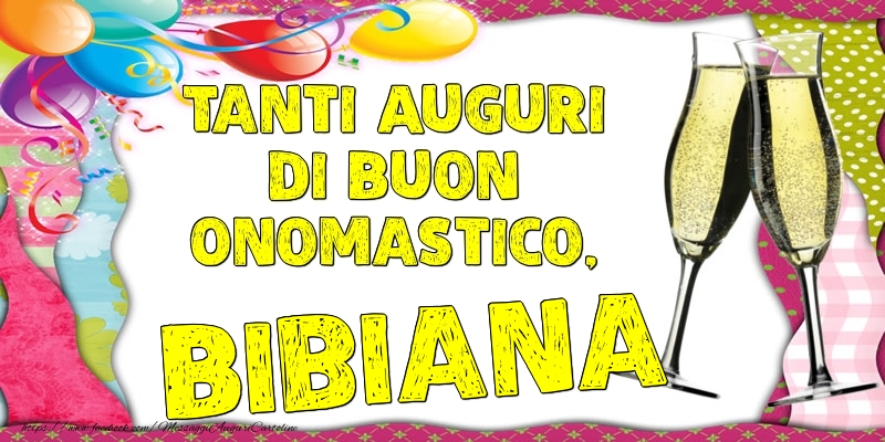 Tanti Auguri di Buon Onomastico, Bibiana - Cartoline onomastico con palloncini