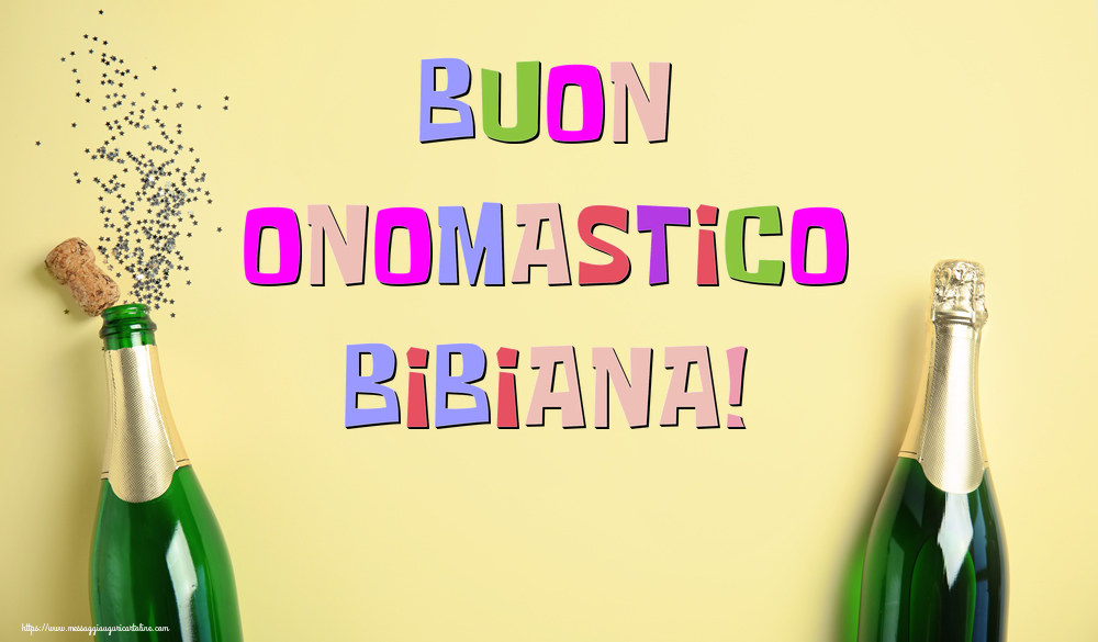 Buon Onomastico Bibiana! - Cartoline onomastico con champagne