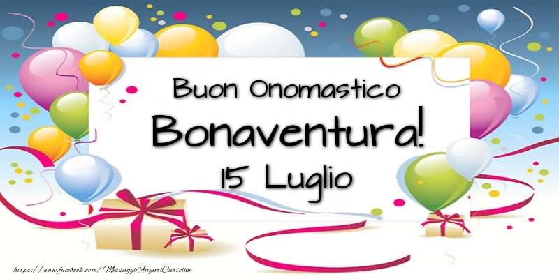 Buon Onomastico Bonaventura! 15 Luglio - Cartoline onomastico