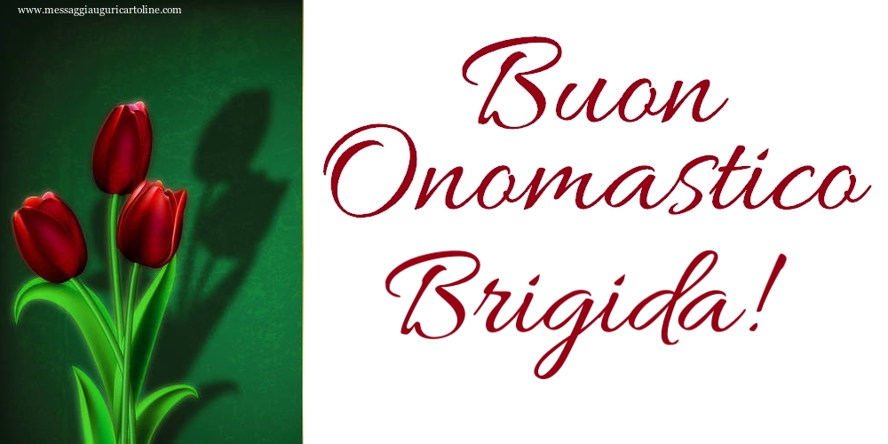 Buon Onomastico Brigida! - Cartoline onomastico