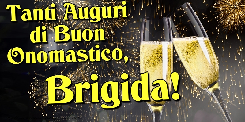 Tanti Auguri di Buon Onomastico, Brigida - Cartoline onomastico con champagne