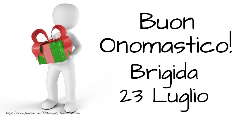 Buon Onomastico  Brigida! 23 Luglio - Cartoline onomastico