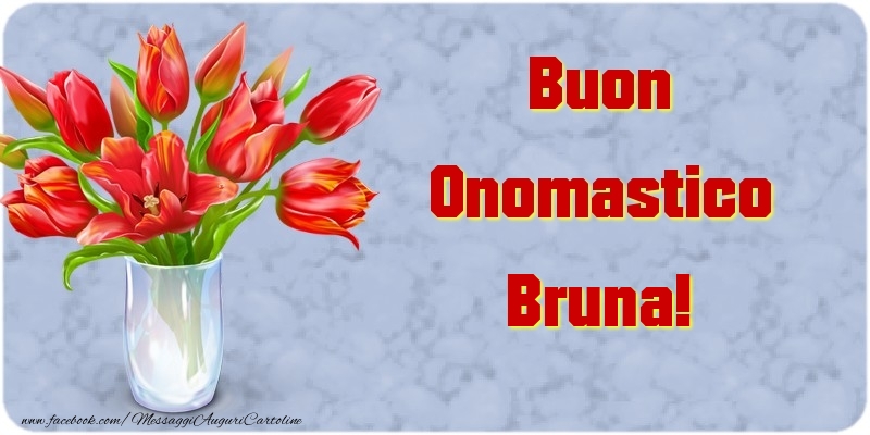 Buon Onomastico Bruna - Cartoline onomastico con mazzo di fiori