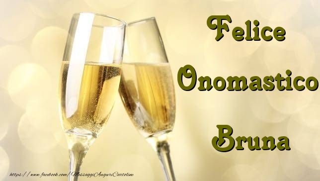 Felice Onomastico Bruna - Cartoline onomastico con champagne