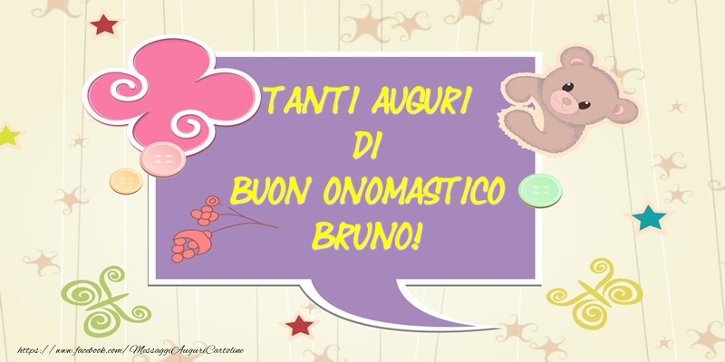 Tanti Auguri di Buon Onomastico Bruno! - Cartoline onomastico con animali