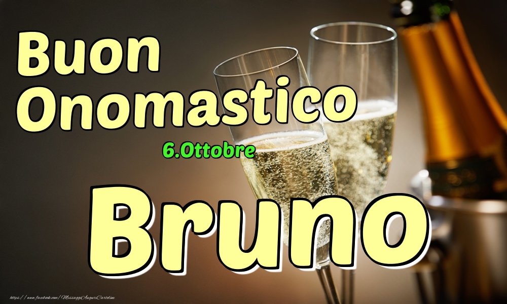 6.Ottobre - Buon Onomastico Bruno! - Cartoline onomastico