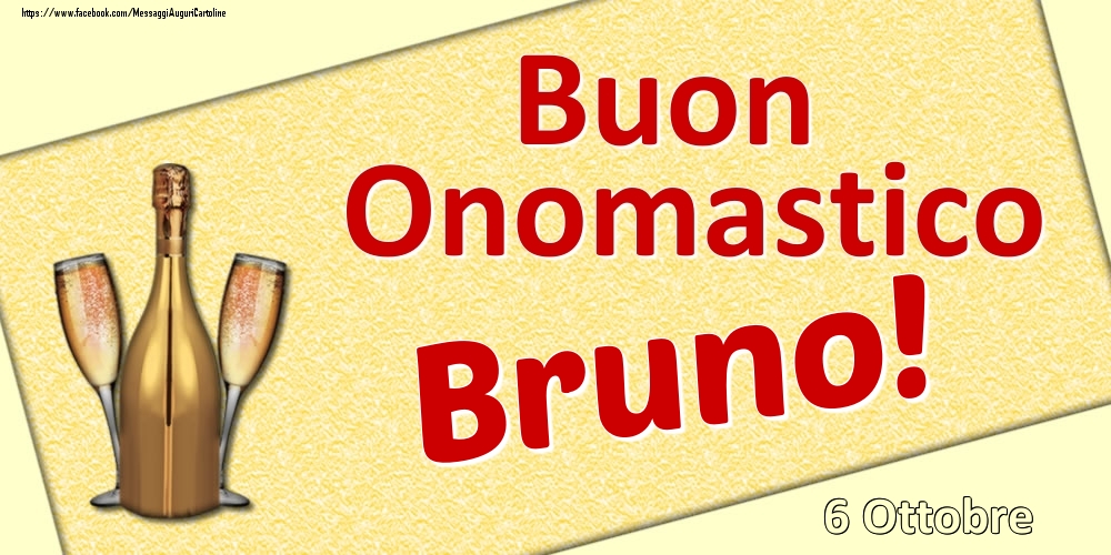 Buon Onomastico Bruno! - 6 Ottobre - Cartoline onomastico