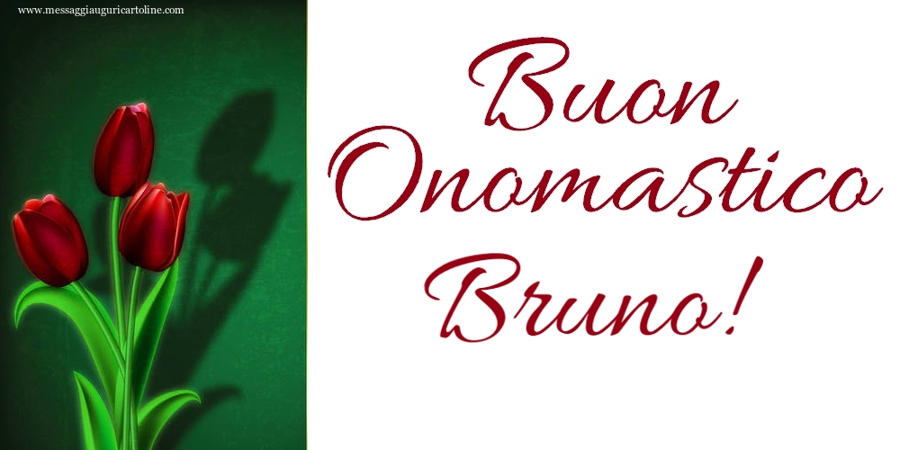 Buon Onomastico Bruno! - Cartoline onomastico