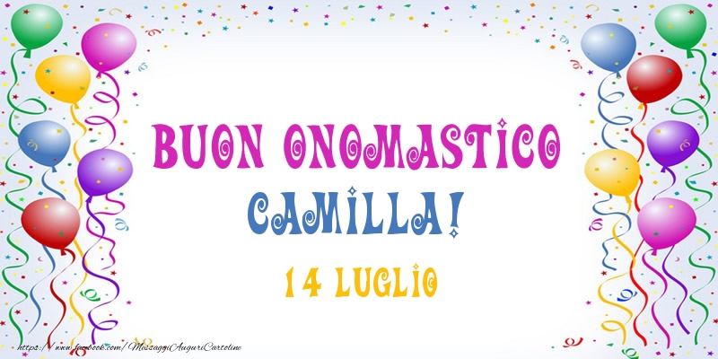 Buon onomastico Camilla! 14 Luglio - Cartoline onomastico
