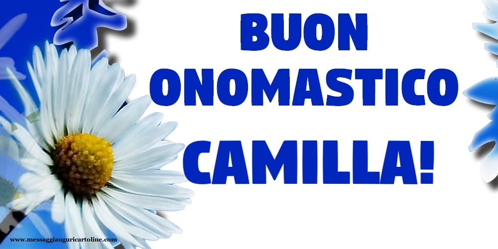 Buon Onomastico Camilla! - Cartoline onomastico