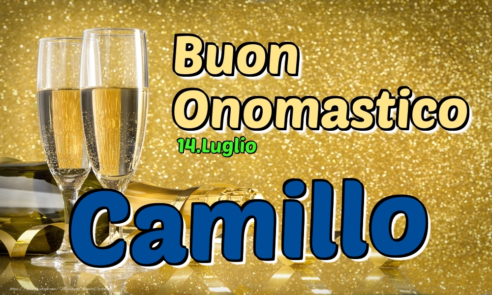 14.Luglio - Buon Onomastico Camillo! - Cartoline onomastico