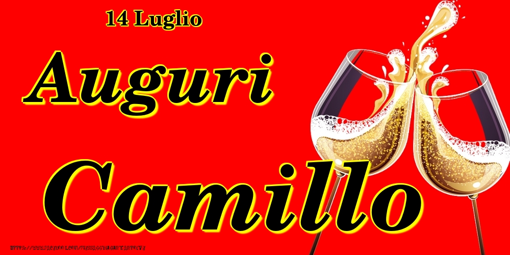 14 Luglio - Auguri Camillo! - Cartoline onomastico