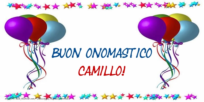 Buon Onomastico Camillo! - Cartoline onomastico con palloncini