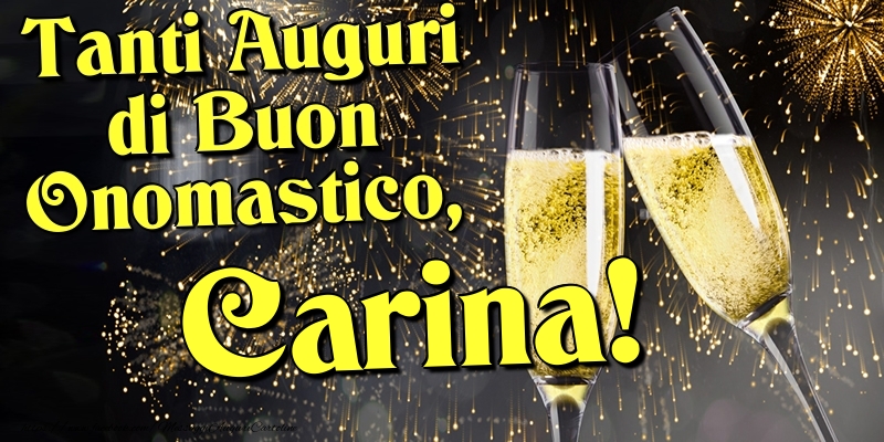 Tanti Auguri di Buon Onomastico, Carina - Cartoline onomastico con champagne