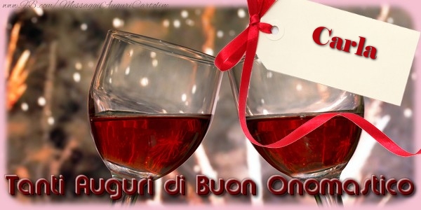 Tanti Auguri di Buon Onomastico Carla - Cartoline onomastico con champagne