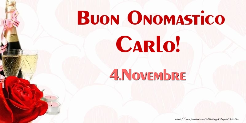  Buon Onomastico Carlo! 4.Novembre - Cartoline onomastico
